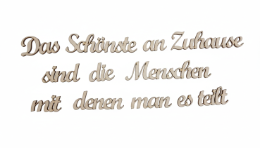 Writing - The most beautiful thing about home are the people with whom you share it