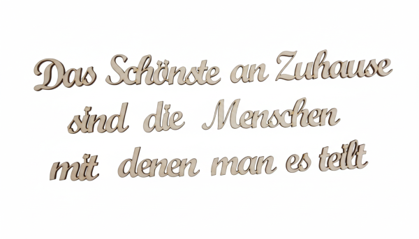 Writing - The most beautiful thing about home are the people with whom you share it